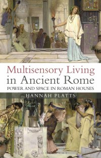 Omslagafbeelding: Multisensory Living in Ancient Rome 1st edition 9781788312998