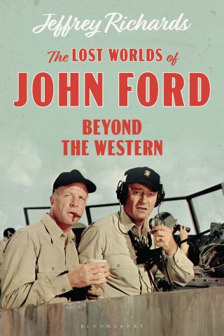 Cover image: The Lost Worlds of John Ford 1st edition 9781350114708