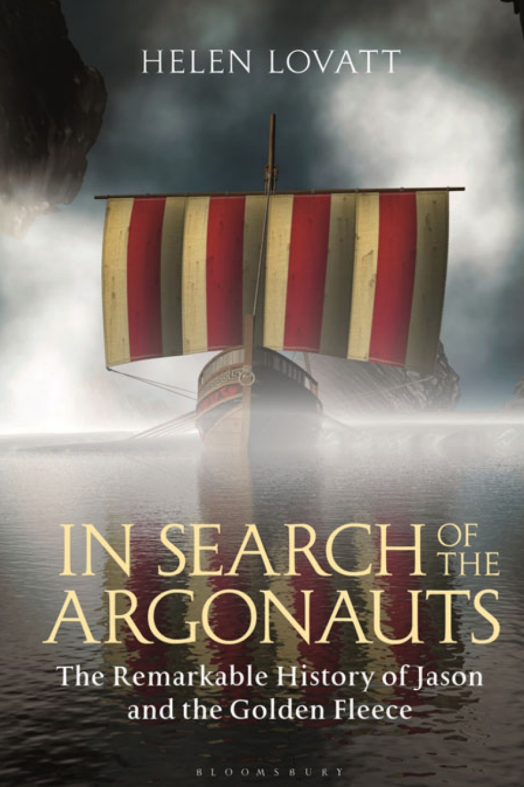 In Search of the Argonauts The Remarkable History of Jason and the Golden Fleece 1st Edition