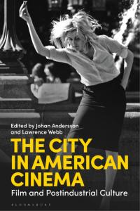 Immagine di copertina: The City in American Cinema 1st edition 9781788313186