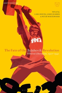 Imagen de portada: The Fate of the Bolshevik Revolution 1st edition 9781350117891