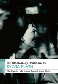 Cover image: The Bloomsbury Handbook to Sylvia Plath 1st edition 9781350419667