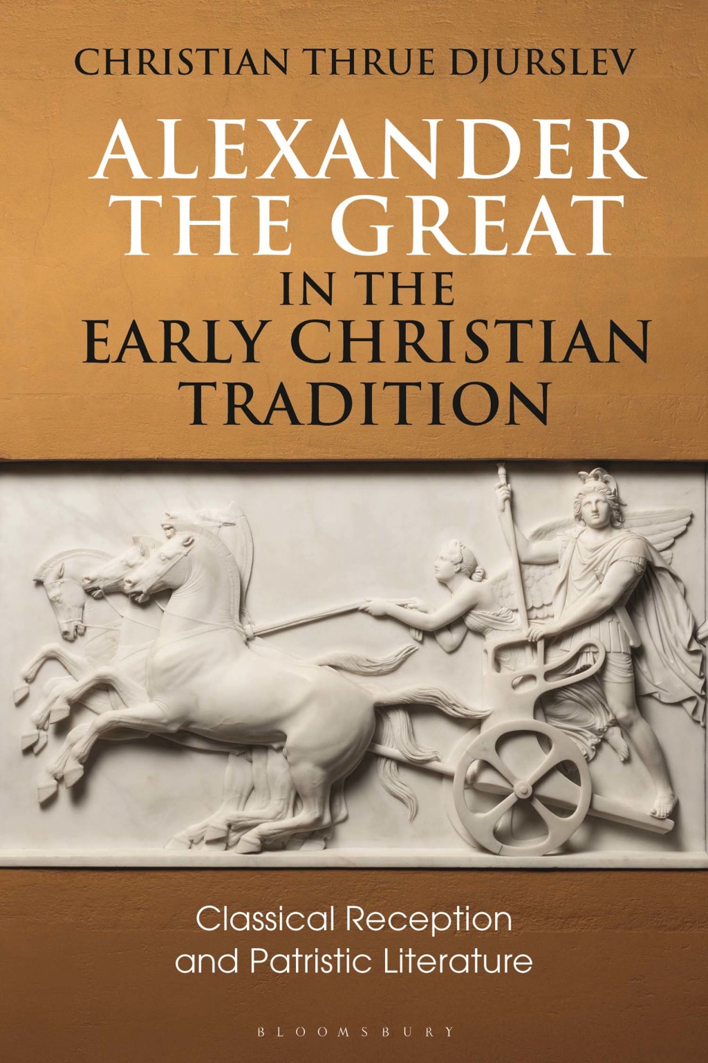 Alexander the Great in the Early Christian Tradition Classical Reception and Patristic Literature 1st Edition
