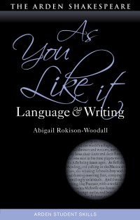 Omslagafbeelding: As You Like It: Language and Writing 1st edition 9781350120419