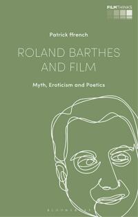 Titelbild: Roland Barthes and Film 1st edition 9781350191372