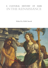 Cover image: A Cultural History of Hair in the Renaissance 1st edition 9781474232050