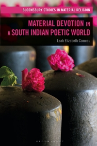 Cover image: Material Devotion in a South Indian Poetic World 1st edition 9781350283183