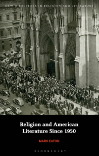 Cover image: Religion and American Literature Since 1950 1st edition 9781350243217