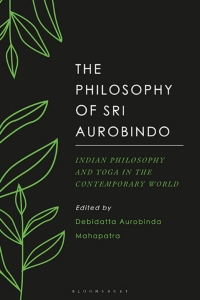Immagine di copertina: The Philosophy of Sri Aurobindo 1st edition 9781350124868