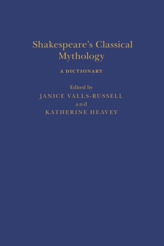 Immagine di copertina: Shakespeare’s Classical Mythology: A Dictionary 1st edition 9781350125872