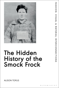 Cover image: The Hidden History of the Smock Frock 1st edition 9781350212640