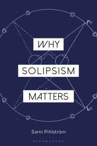 Titelbild: Why Solipsism Matters 1st edition 9781350126398