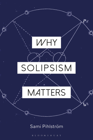 Imagen de portada: Why Solipsism Matters 1st edition 9781350126398