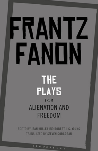 Cover image: The Plays from Alienation and Freedom 1st edition 9781350126572