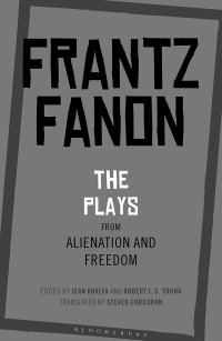 Omslagafbeelding: The Plays from Alienation and Freedom 1st edition 9781350126572