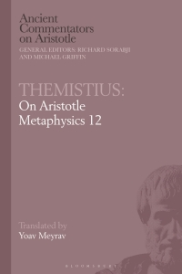 Imagen de portada: Themistius: On Aristotle Metaphysics 12 1st edition 9781350127241
