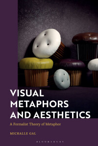 Cover image: Visual Metaphors and Aesthetics 1st edition 9781350326705