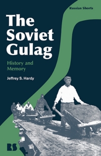 Omslagafbeelding: The Soviet Gulag 1st edition 9781350128187