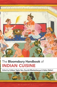 Cover image: The Bloomsbury Handbook of Indian Cuisine 1st edition 9781350128637