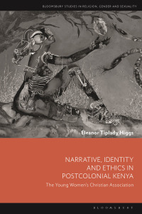 Imagen de portada: Narrative, Identity and Ethics in Postcolonial Kenya 1st edition 9781350247956