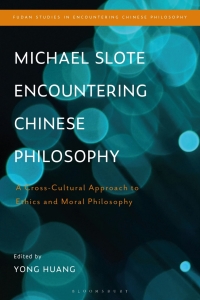 Cover image: Michael Slote Encountering Chinese Philosophy 1st edition 9781350129849