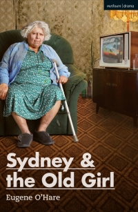 Cover image: Sydney & the Old Girl 1st edition 9781350129986