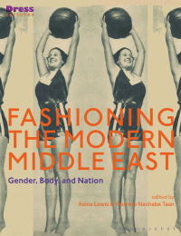Cover image: Fashioning the Modern Middle East 1st edition 9781350135208