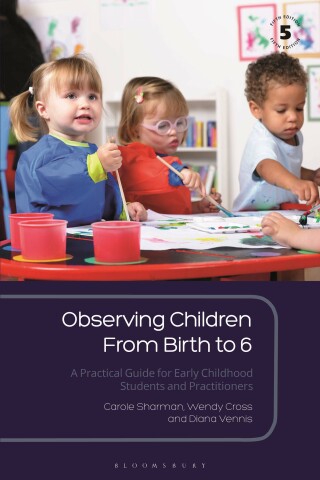 Imagen de portada: Observing Children From Birth to 6 5th edition 9781350135390