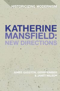 表紙画像: Katherine Mansfield: New Directions 1st edition 9781350135505