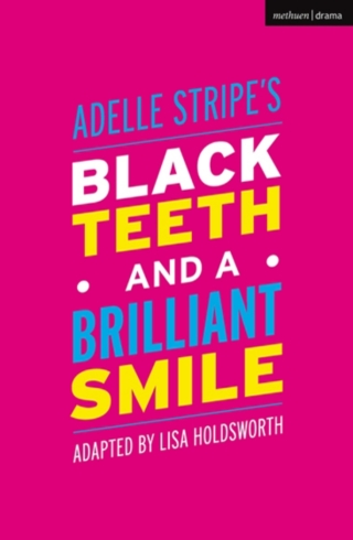 Cover image: Black Teeth and a Brilliant Smile 1st edition 9781350135925