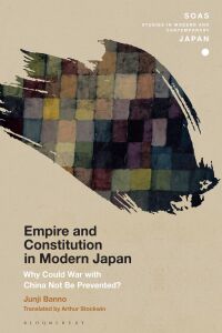 Cover image: Empire and Constitution in Modern Japan 1st edition 9781350240407
