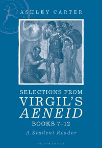 Cover image: Selections from Virgil's Aeneid Books 7-12 1st edition 9781350136250