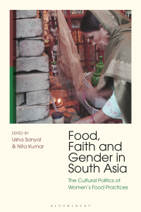 Cover image: Food, Faith and Gender in South Asia 1st edition 9781350137066