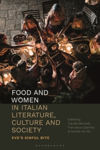 Cover image: Food and Women in Italian Literature, Culture and Society 1st edition 9781350137783
