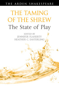Imagen de portada: The Taming of the Shrew: The State of Play 1st edition 9781350217768