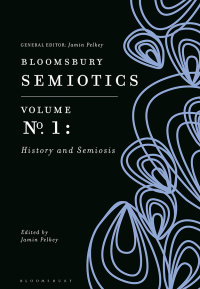 Titelbild: Bloomsbury Semiotics Volume 1: History and Semiosis 1st edition 9781350139282