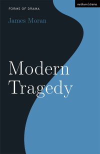 Cover image: Modern Tragedy 1st edition 9781350139770