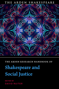 Cover image: The Arden Research Handbook of Shakespeare and Social Justice 1st edition 9781350140363