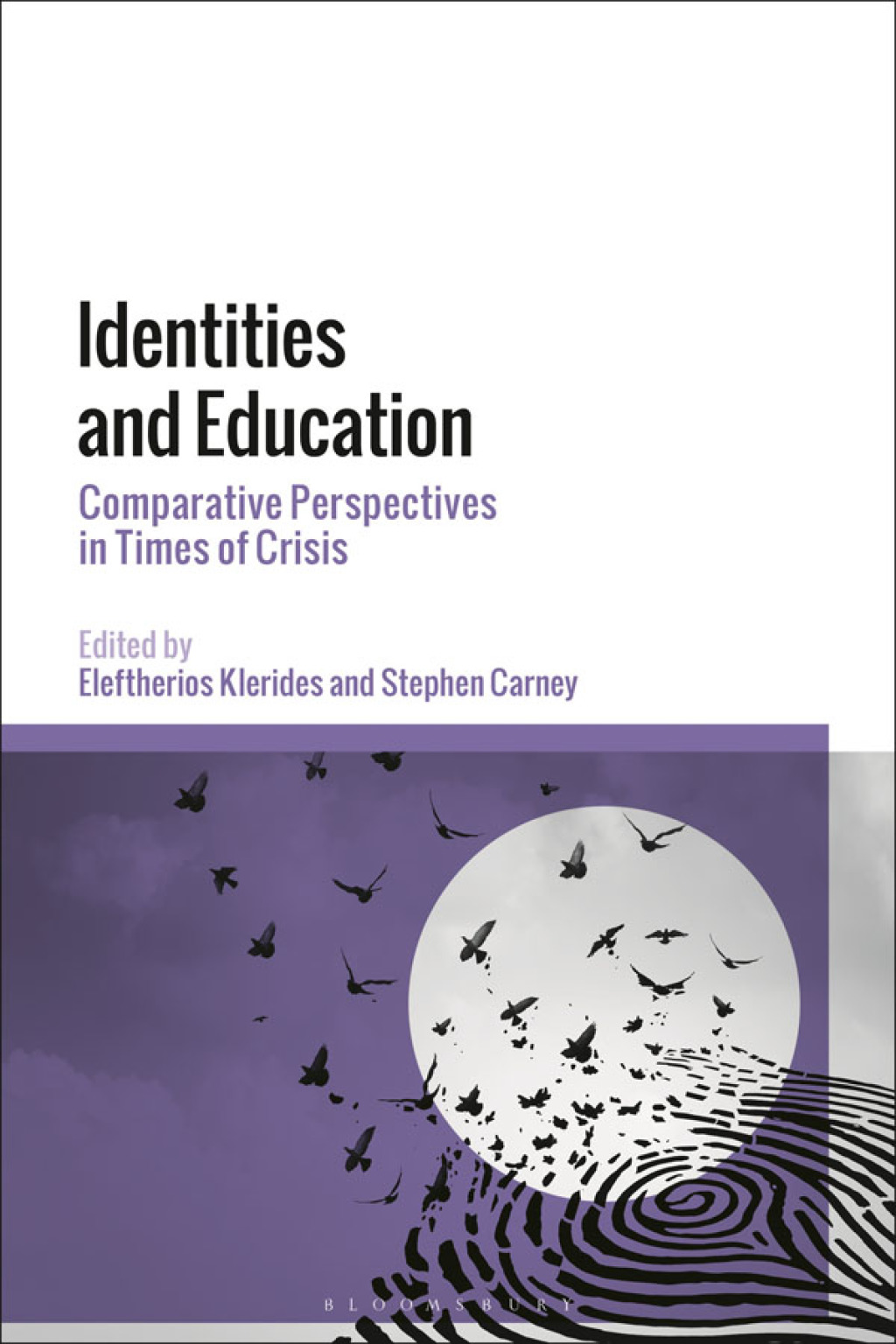Identities and Education Comparative Perspectives in Times of Crisis 1st Edition