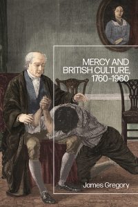 Cover image: Mercy and British Culture, 1760-1960 1st edition 9781350142589