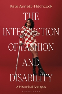 صورة الغلاف: The Intersection of Fashion and Disability 1st edition 9781350143111