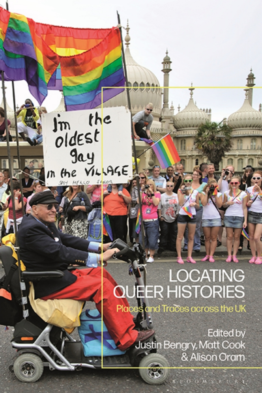 Locating Queer Histories Places and Traces across the UK 1st Edition