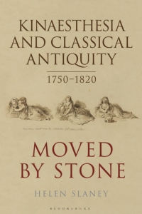 Cover image: Kinaesthesia and Classical Antiquity 1750–1820 1st edition 9781350194885