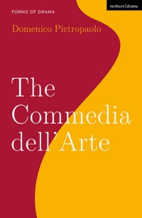 Omslagafbeelding: The Commedia dell’Arte 1st edition 9781350144187