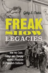Cover image: Freak Show Legacies 1st edition 9781350145122