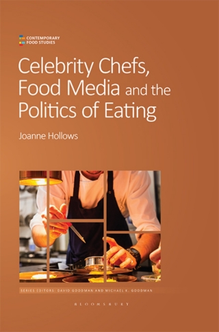 Imagen de portada: Celebrity Chefs, Food Media and the Politics of Eating 1st edition 9781350145726