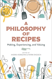 Cover image: A Philosophy of Recipes 1st edition 9781350145917