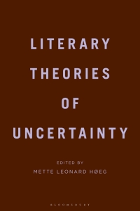 Cover image: Literary Theories of Uncertainty 1st edition 9781350146044