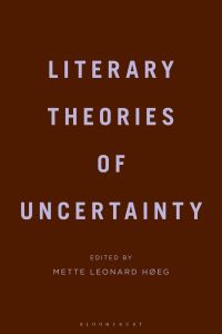 Cover image: Literary Theories of Uncertainty 1st edition 9781350146044