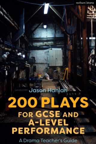 Cover image: 200 Plays for GCSE and A-Level Performance 1st edition 9781350146617